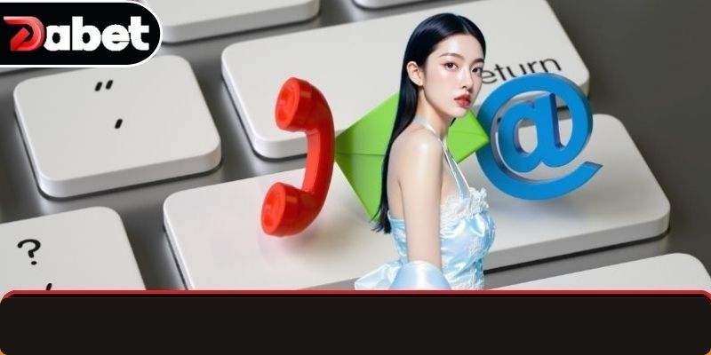 Tổng quan dịch vụ CSKH Dabet chuyên nghiệp nhất